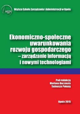 konomiczno-spoleczne-uwarunkowania-rozwoju-gospodarczego-–-zarzadzanie-informacja-i-nowymi-technologiami
