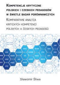 KOMPETENCJE-KRYTYCZNE-POLSKICH-I-CZESKICH-PEDAGOGOW-W-SWIETLE-BADAN-POROWNAWCZYCH